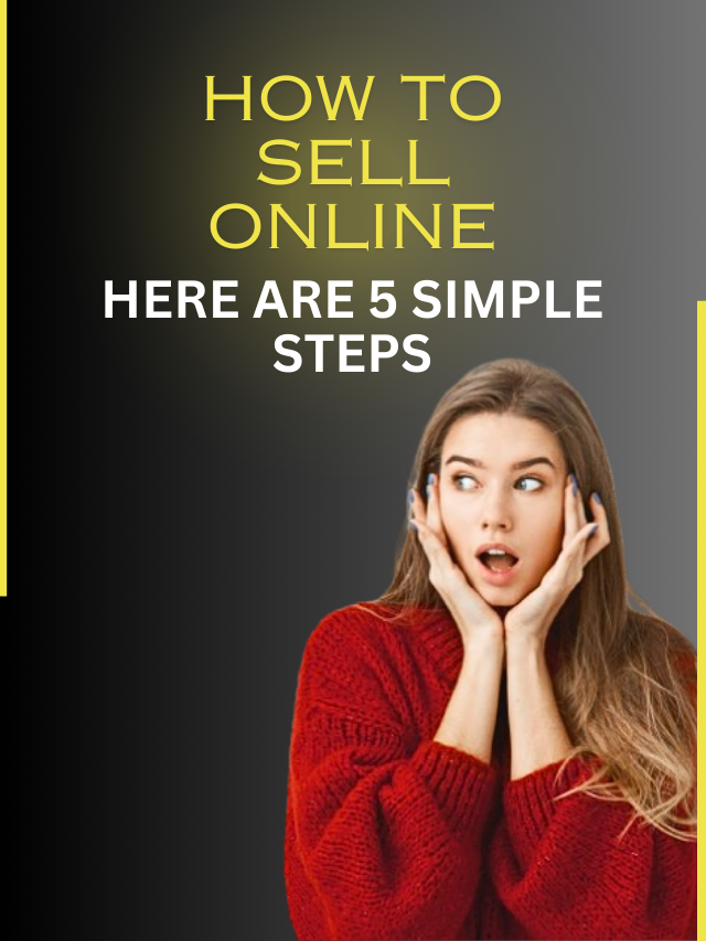 How-to-Sell-product-Online-Here-are-5-Simple-steps